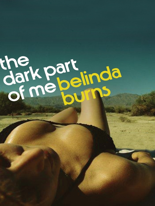 Title details for The Dark Part of Me by Belinda Burns - Available